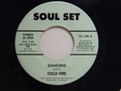 Cold Fire 45 DANCING / SING A SONG TODAY   Soul Set clean VG slight warp dnap