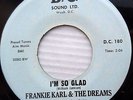 FRANKIE KARL & DREAMS northernSoul r&b VG++ 45 I'M SO GLAD DON'T BE AFRAID F2137