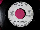 PAUL ANKA - I Can't Help Loving You - Northern Soul Promo 45 rpm - RCA 8893