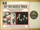 GEORGE MARTIN OFF THE BEATLE TRACK - 1964 STEREO PARLOPHONE LP RECORD