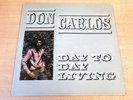 EX/EX   Don Carlos/Day To Day Living/1982 Greensleeves LP