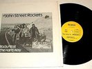 THE JOHN STREET ROCKETS ROCK AND ROLL THE HARD WAY LIMITED EDITION VINYL ALBUM