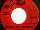 Rare 1960's ? Christmas Novelty 45 Reese Shipley CAN SANTA MISS THOSE MISSLES NM