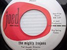 MIGHTY TROJANS Surf Hot Rod Rock JOED 45 JUST GOT UP b/w THE BUFFALO TWIST JR377