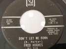 FRED HUGHES-DON'T LET ME DOWN/MY HEART CRIES ON-VEE JAY VJ-718. VG+