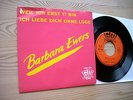 BARBARA EWERS seltene GM-Single WEIL ICH ERST 17 BIN/ICH LIEBE DICH OHNE LÜGE