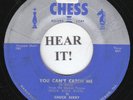 Chuck Berry R&B 45 (Chess 1645) You Can't Catch Me/ Havana Moon