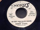 KAREN SMALL To Get You Back Again RARE NORTHERN SOUL DJ 45 VENUS That's Why HEAR