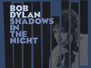 BOB DYLAN SHADOWS IN THE NIGHT 180 GRAM LIMITED EDITION LP VINYL NEW SEALED