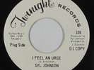 Northern Soul Funk 45 - Syl Johnson - I Feel An Urge - Twinight - VG++ mp3