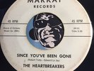 HEARTBREAKERS  Doowop 45 Markay #106 Since You've Been Gone / John Law