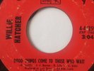 NORTHERN SOUL 45/ WILLIE HATCHER 