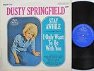 DUSTY SPRINGFIELD LP, STAY AWHILE (WING US Issue EX/EX)