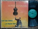 Israel Lopez (Cachao) - SUPER DANZONES /  CUBAN GEM - DUARTE LP hear