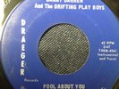 Danny Darren and The Drifting Playboys Fool about you 45 Rockabilly Clean VG++