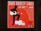 *DAVE DUDLEY Sings Six Days On The Road (1963 LP Golden Ring ?– LPGR-110) M-