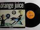 ORANGE JUICE Texas Fever LP Polydor Rec. OJMLP-1 UK 1984 VG+ IMPORT 5F