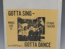 Paul McCartney & Wings  :   Gotta Sing Gotta Dance  12