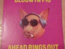 UNIQUE RARITY, COLLECTORS ITEM, MISLABELLED BLODWYN PIG “A HEAD RINGS OUT