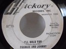 Northern Soul:Frankie and Johnny   I'll Hold You  Hickory 1391 (promo)