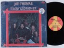 JOE THOMAS Ebony Godfather TODAY LP SHRINK