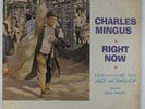 Charles Mingus - Right Now LP - Fantasy 6017 Mono