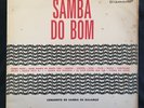 SAMBA DO BOM - TENORIO JR. OS IPANEMAS TRES AFRO BOSSA NOVA JAZZ SCAT BRAZIL LP?