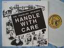 The Traveling Wilbury's - Handle With Care 1990 demos Bob Dylan George Harrison