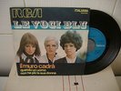 LE VOCI BLU Il Muro Cadrà / Quando Un Uomo Non Ha Più La Sua Donna 45 giri RCA
