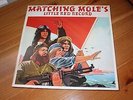 MATCHING MOLE’S - LITTLE RED RECORD - UK ISSUE - 1972 - EXCELLENT