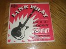 LINK WRAY / GOOD ROCKIN' TONIGHT   UK Ace Album Unissued Songs NEW MINT   SEALED