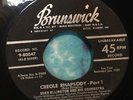 DUKE ELLINGTON 45 CREOLE RHAPSODY PART 1 / CREOLE RHAPSODY PART 2 Brusnwick RARE