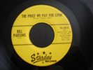 BILL PARSONS A-WAITIN 45 RECORD THE PRICE WE PAY FOR LIVIN STARDAY 544 NM