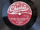 BO DIDDLEY-BEFORE YOU ACCUSE ME /SAY ON CHECKER R&B BLUES 78RPM
