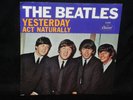 THE BEATLES YESTERDAY / ACT NATURALLY CAPITOL 5498 PICTURE SLEEVE WITH 45