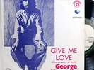 GEORGE HARRISON GIVE ME LOVE PS 7