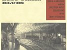 Lost Train Blues Vinyl LP Record John & Alan Lomax Field Recordings folk/blues..