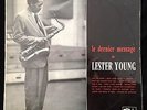 LESTER YOUNG - LE DERNIER MESSAGE BARCLAY 84069 RARE French Original Lp 1959