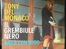 Tony Del Monaco e I Barbari Grembiule Nero/Baila Con Migo 45 giri  VG+/NM Raro