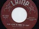 Sharps-Our Love Is Here To Stay-Lamp Doo Wop 45 