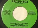 TENNESSEE HUMMINGBIRDS You Can't Buy Your 45 Prophecy Memphis black gospel hear