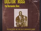 DR. ROSS: The Harmonica Boss LP (3 corner dings, cw) rare Blues & R&B