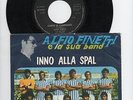 INNO ALLA S.P.A.L (SPAL FERRARA) Alfio Finetti e la sua band ARISTON 1979 (raro)
