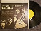 BEATLES HAVE YOU HEARD THE WORD LP (LIVE 1962-65 / OUTTAKES 1969 - VG++/NM- WAX)