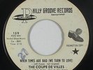 Sweet/Crossover Soul 45 - Coupe De Villes - When Times Are Bad - Philly Groove