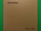 NEW SLOWDIVE “Hide Yer Eyes” Brand NEW LP MINT Shoegaze My Bloody Valentine 90s