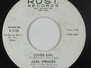 Northern Soul 45 - Carl Spencer - Cover Girl - Rust - mp3