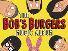 BOB'S BURGERS - THE BOB'S BURGERS MUSIC ALBUM (3XLP+7