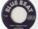SKA PRINCE BUSTER Dont Throw Stones Prince Of Peace BLUE BEAT RARE REGGAE UK 45