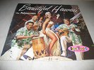 THE POLYNESIANS BEAUTIFUL HAWAII LP EX Crown CST214 1960